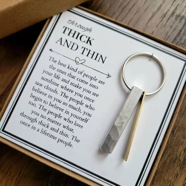 Through Thick and Thin Keychain - Best Friend Gift🎁