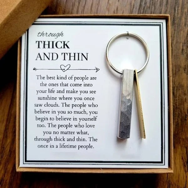 Through Thick and Thin Keychain - Best Friend Gift🎁